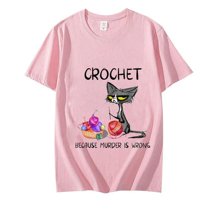 Women's Comic T-shirt: Crochet Because Murder Is Wrong 😺